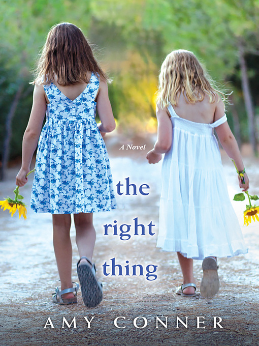 Title details for The Right Thing by Amy Conner - Available
